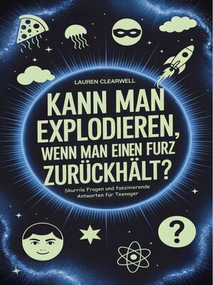 cover image of Kann man explodieren, wenn man einen Furz zurückhält?